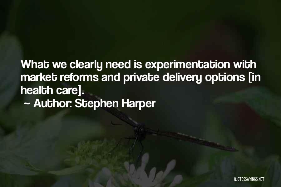 Health Care Delivery Quotes By Stephen Harper