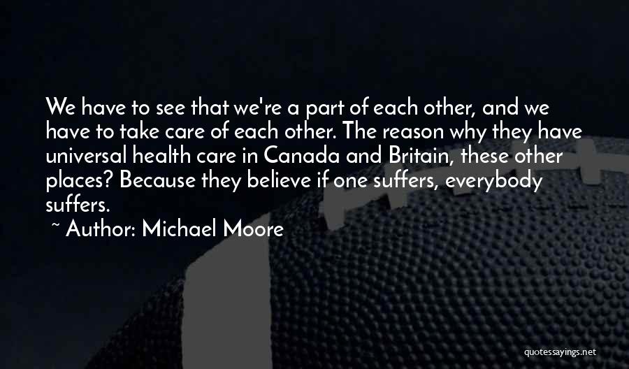 Health Care In Canada Quotes By Michael Moore