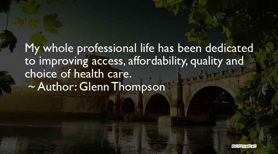 Health Care Professional Quotes By Glenn Thompson