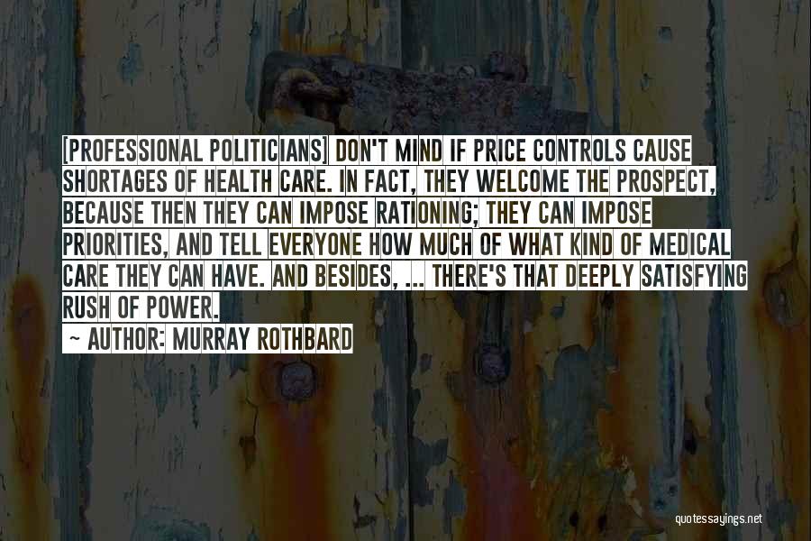 Health Care Professional Quotes By Murray Rothbard