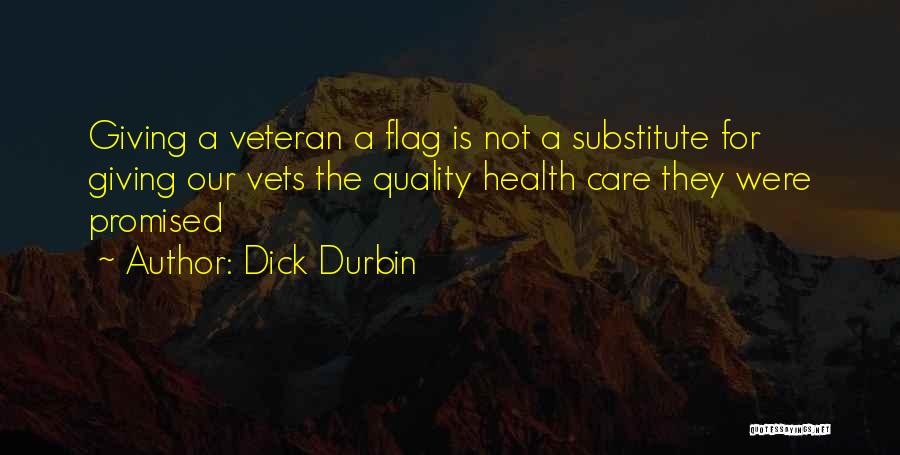 Health Care Quality Quotes By Dick Durbin