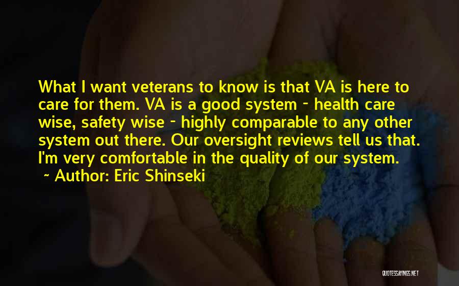 Health Care Quality Quotes By Eric Shinseki