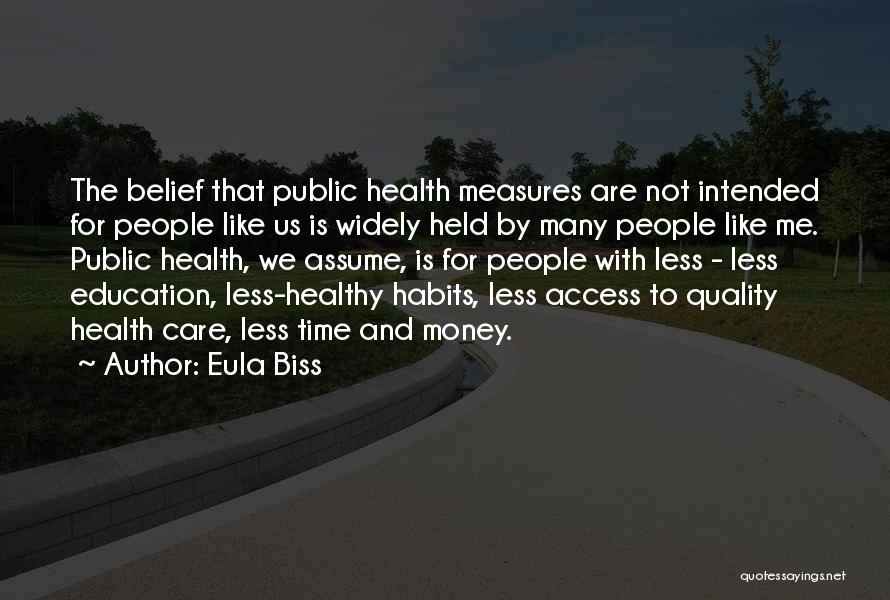 Health Care Quality Quotes By Eula Biss