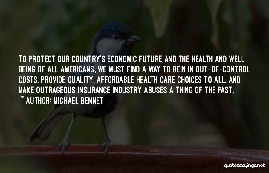 Health Care Quality Quotes By Michael Bennet