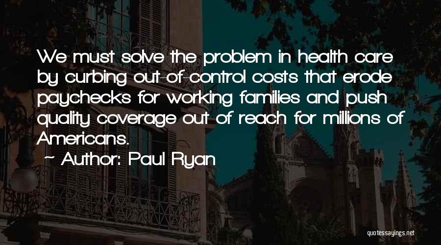 Health Care Quality Quotes By Paul Ryan