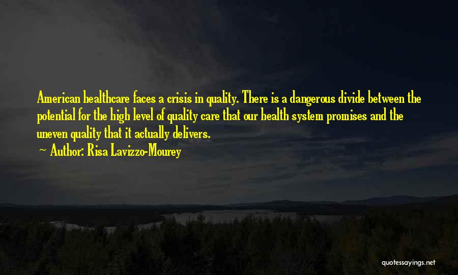 Health Care Quality Quotes By Risa Lavizzo-Mourey