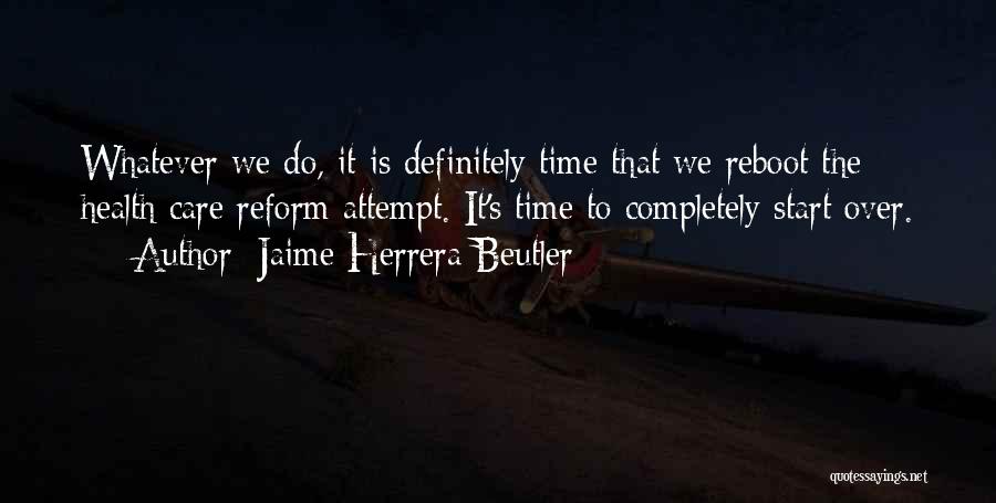 Health Care Reform Quotes By Jaime Herrera Beutler