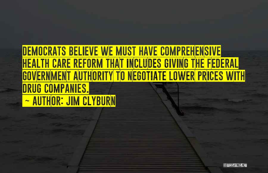 Health Care Reform Quotes By Jim Clyburn