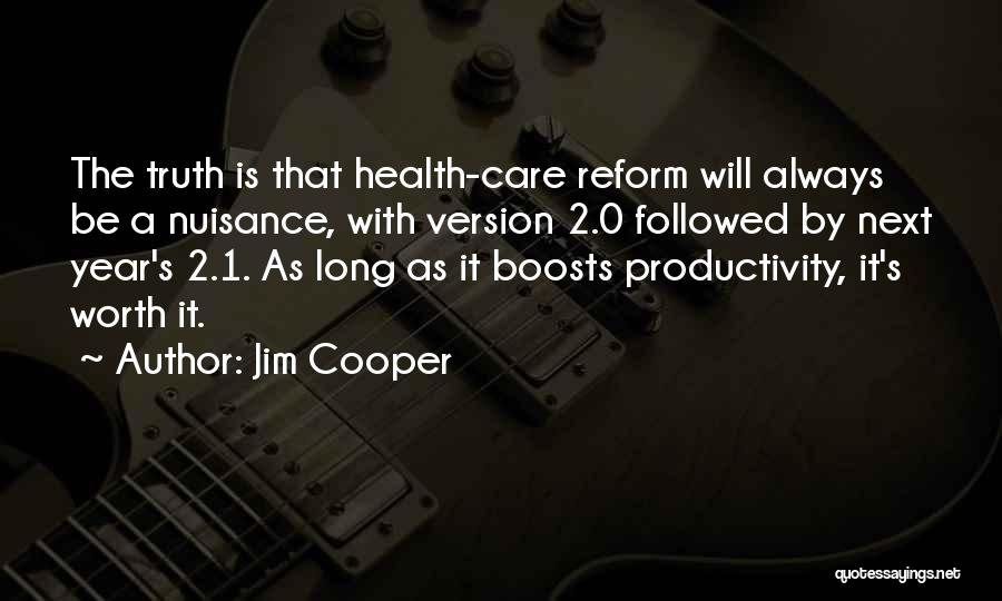 Health Care Reform Quotes By Jim Cooper