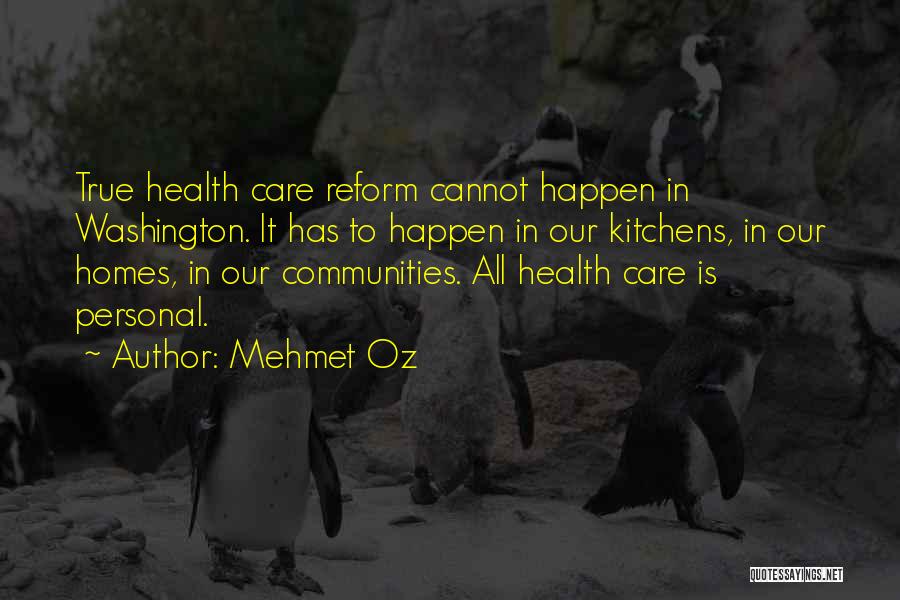Health Care Reform Quotes By Mehmet Oz