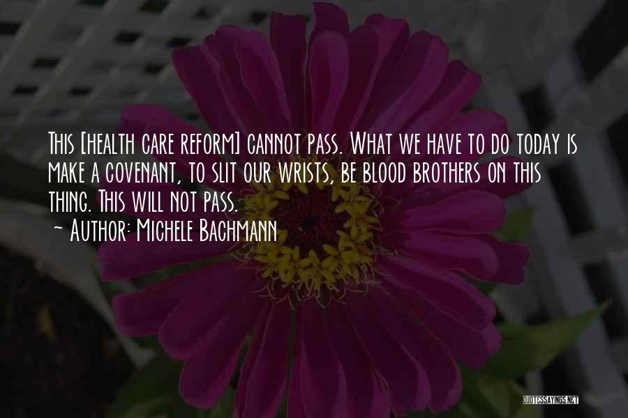Health Care Reform Quotes By Michele Bachmann
