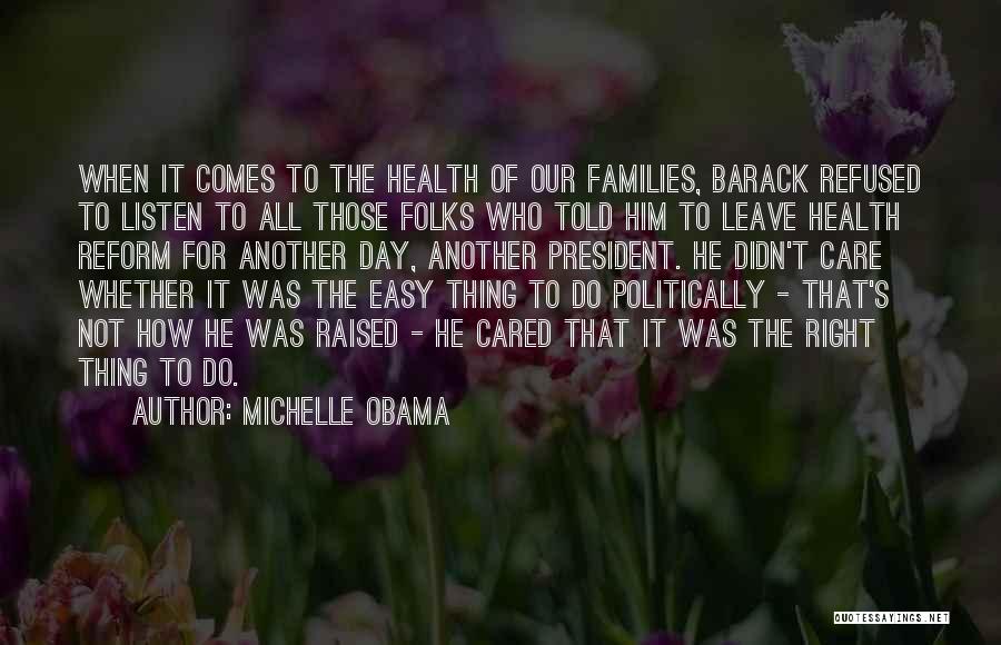 Health Care Reform Quotes By Michelle Obama