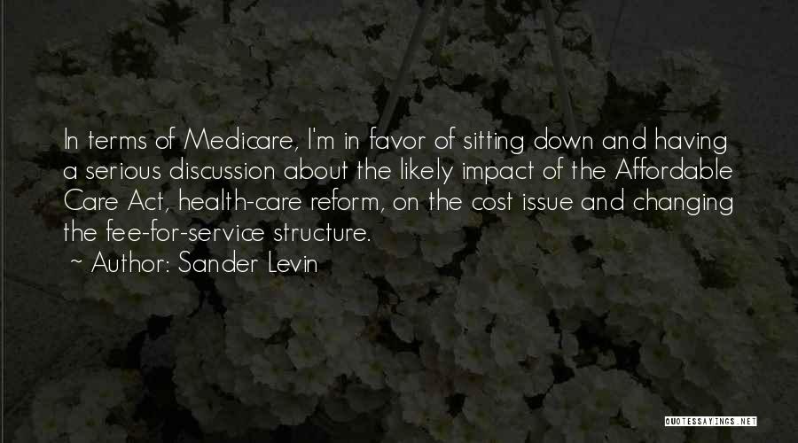 Health Care Reform Quotes By Sander Levin