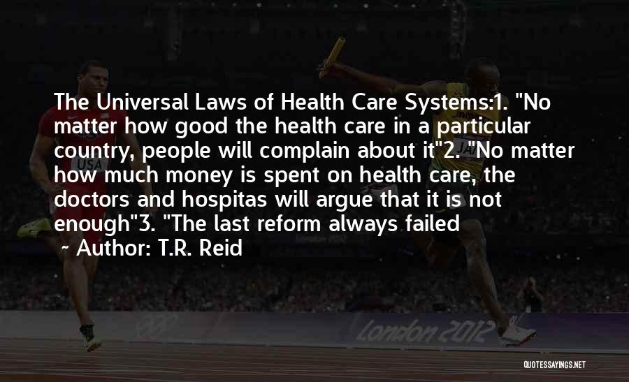 Health Care Reform Quotes By T.R. Reid