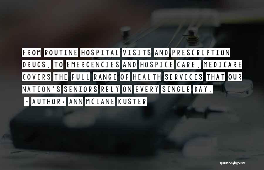 Health Care Services Quotes By Ann McLane Kuster