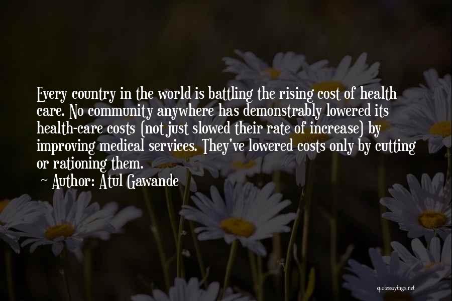 Health Care Services Quotes By Atul Gawande