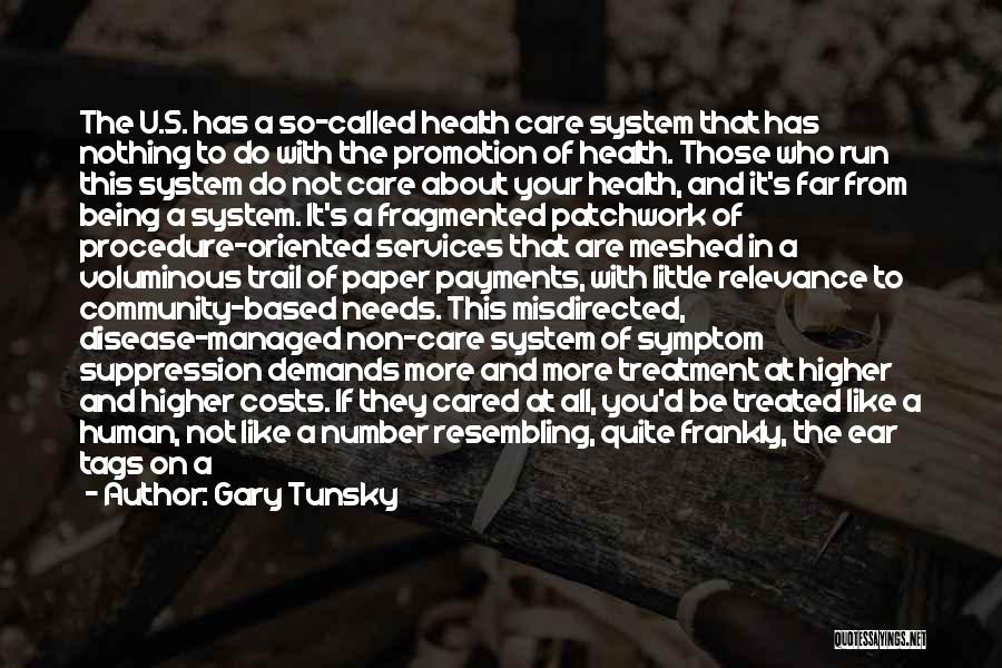 Health Care Services Quotes By Gary Tunsky