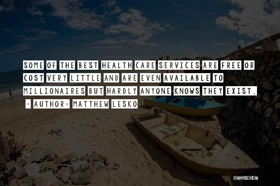 Health Care Services Quotes By Matthew Lesko