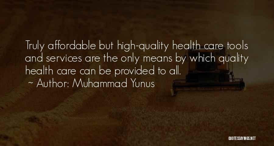 Health Care Services Quotes By Muhammad Yunus