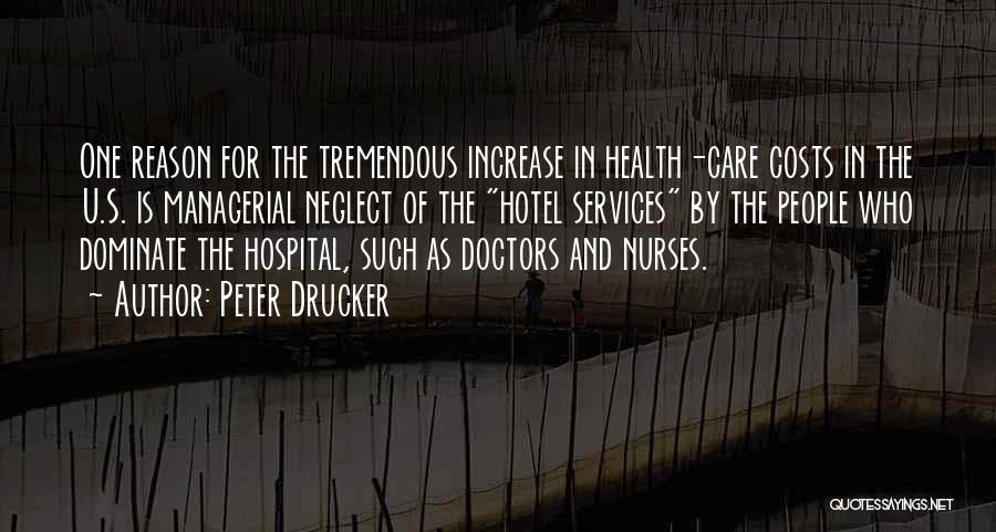 Health Care Services Quotes By Peter Drucker