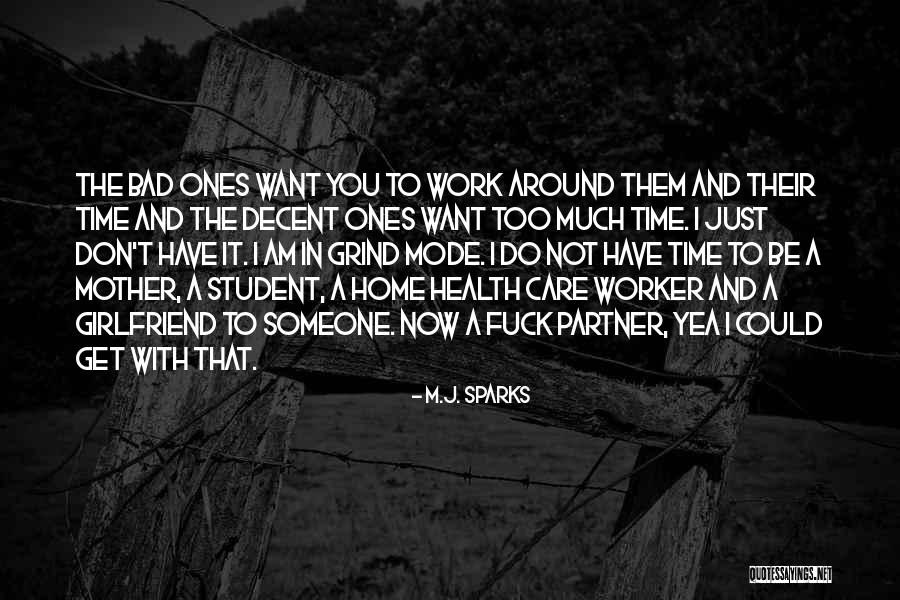 Health Care Worker Quotes By M.J. Sparks