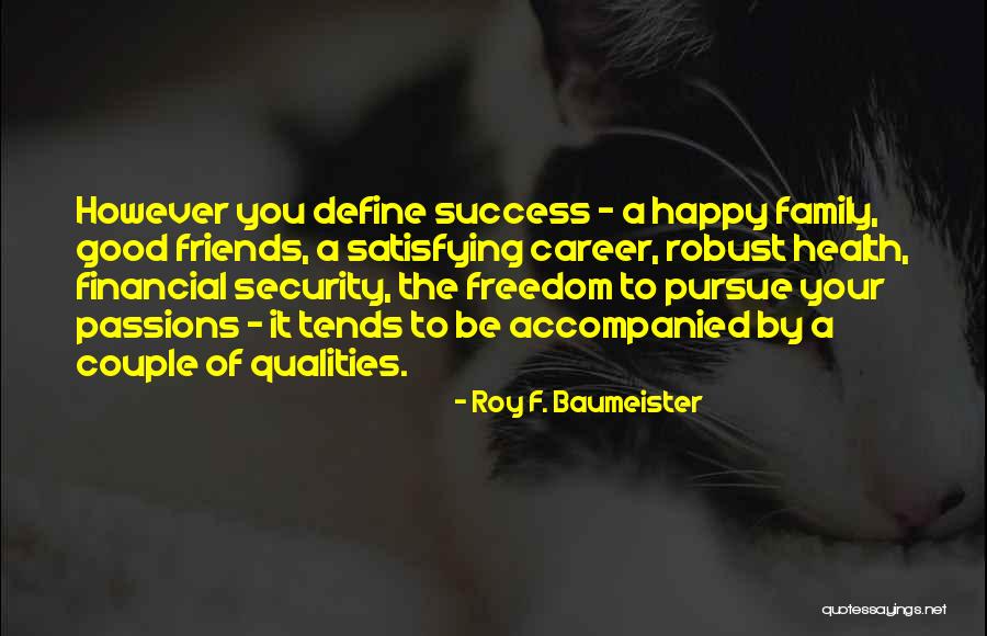 Health Career Quotes By Roy F. Baumeister Health Career Quotes By Roy F. Baumeister