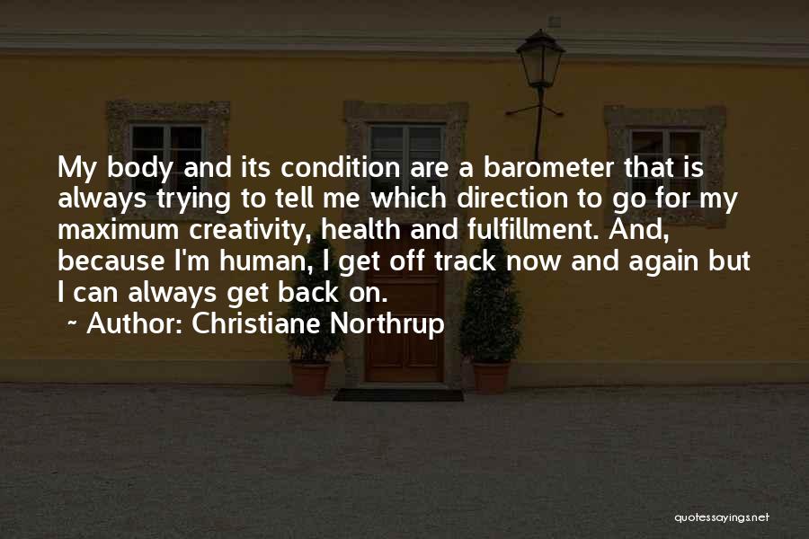 Health Condition Quotes By Christiane Northrup