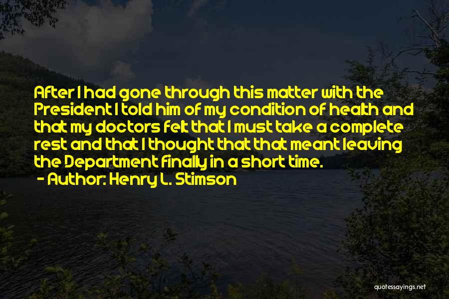 Health Condition Quotes By Henry L. Stimson