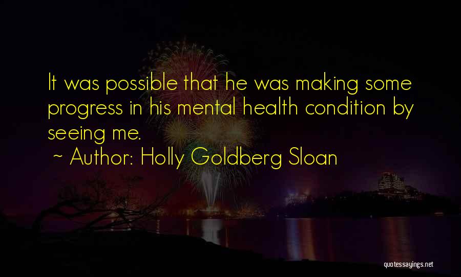 Health Condition Quotes By Holly Goldberg Sloan