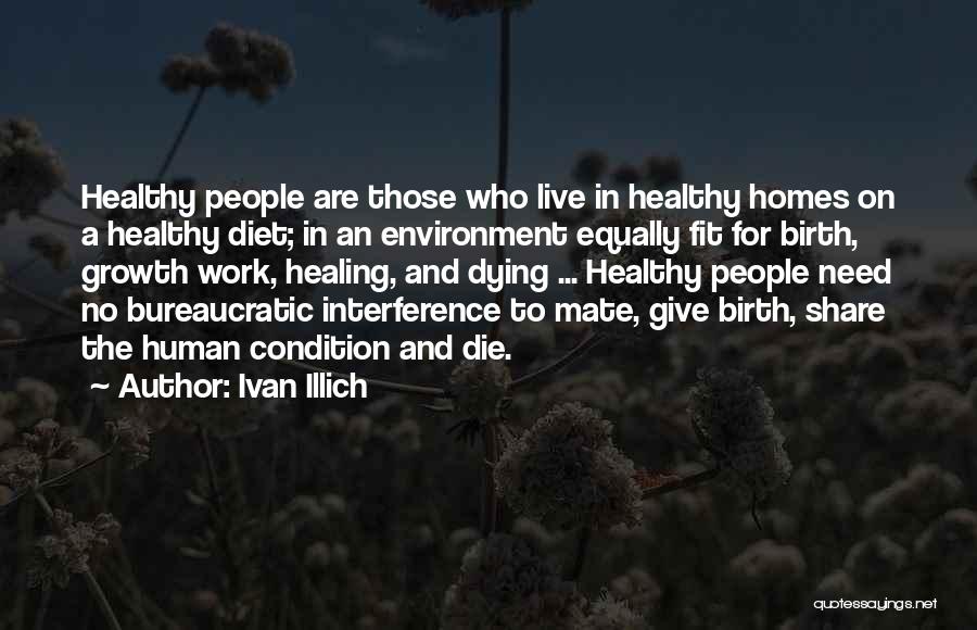 Health Condition Quotes By Ivan Illich