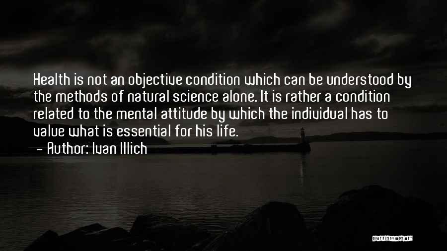 Health Condition Quotes By Ivan Illich