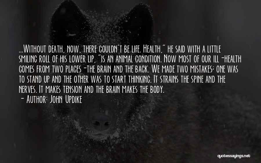 Health Condition Quotes By John Updike