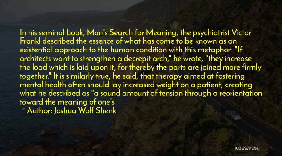 Health Condition Quotes By Joshua Wolf Shenk