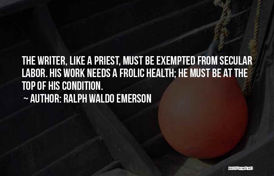 Health Condition Quotes By Ralph Waldo Emerson