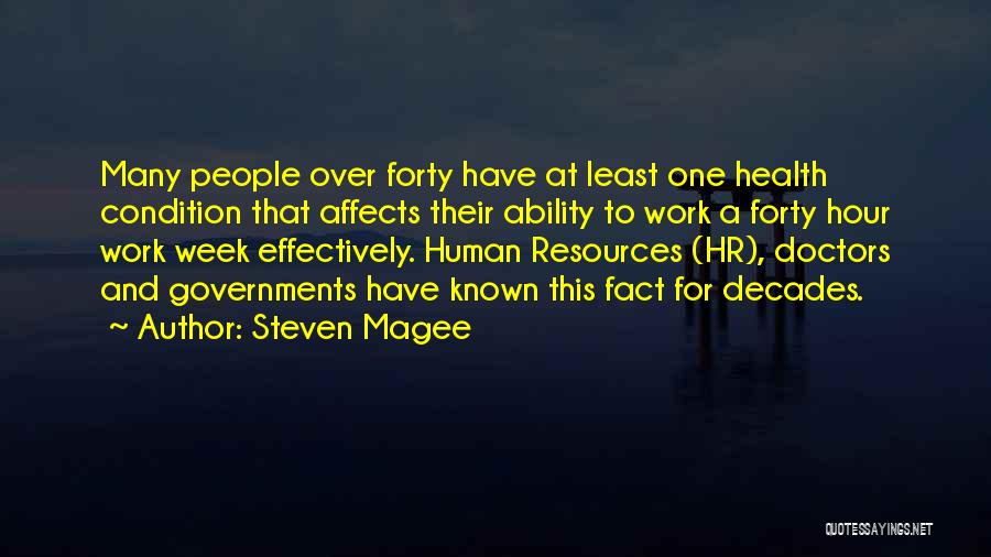 Health Condition Quotes By Steven Magee