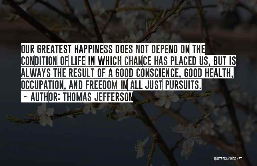 Health Condition Quotes By Thomas Jefferson