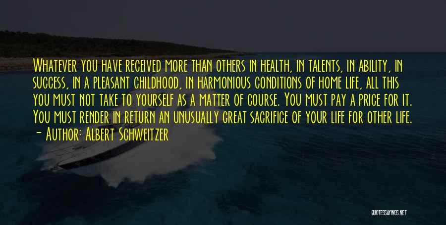 Health Conditions Quotes By Albert Schweitzer