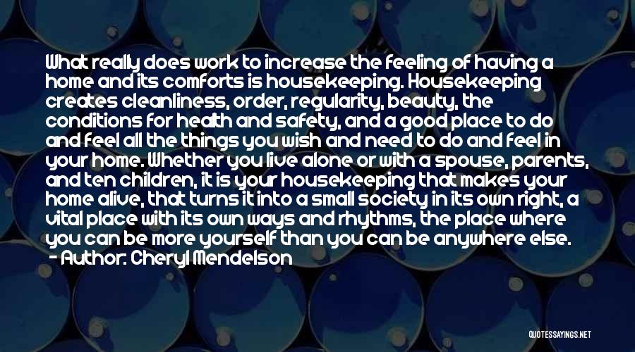 Health Conditions Quotes By Cheryl Mendelson