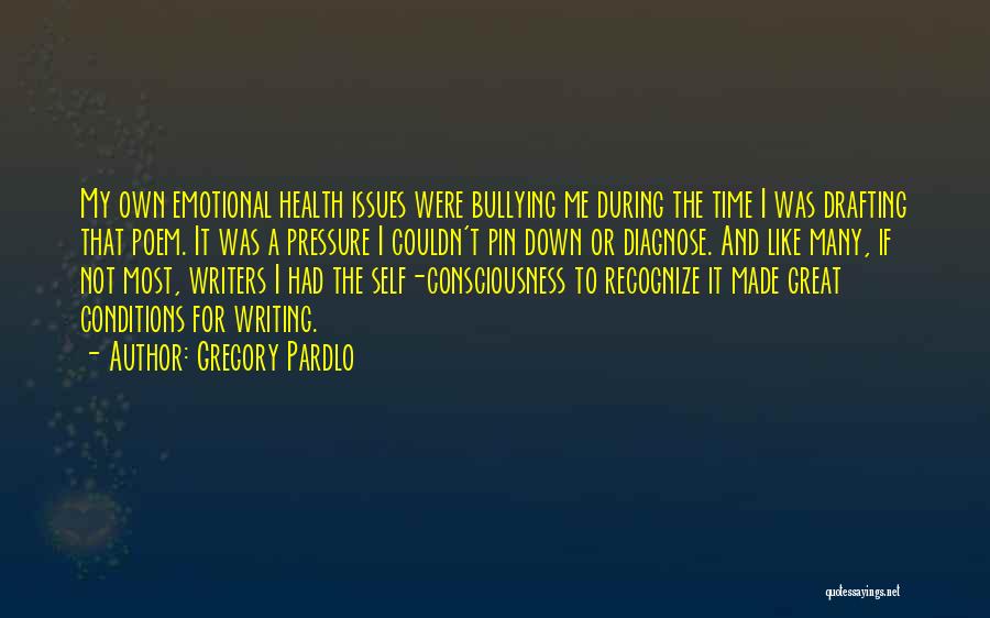 Health Conditions Quotes By Gregory Pardlo