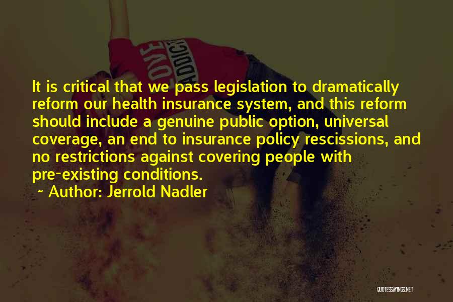 Health Conditions Quotes By Jerrold Nadler