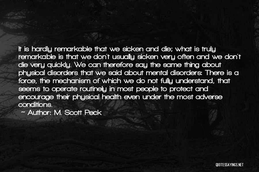 Health Conditions Quotes By M. Scott Peck