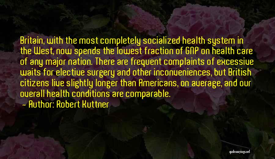 Health Conditions Quotes By Robert Kuttner