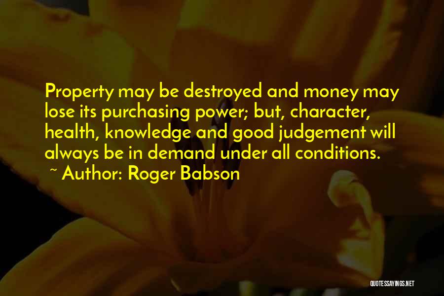 Health Conditions Quotes By Roger Babson