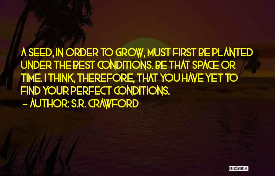 Health Conditions Quotes By S.R. Crawford