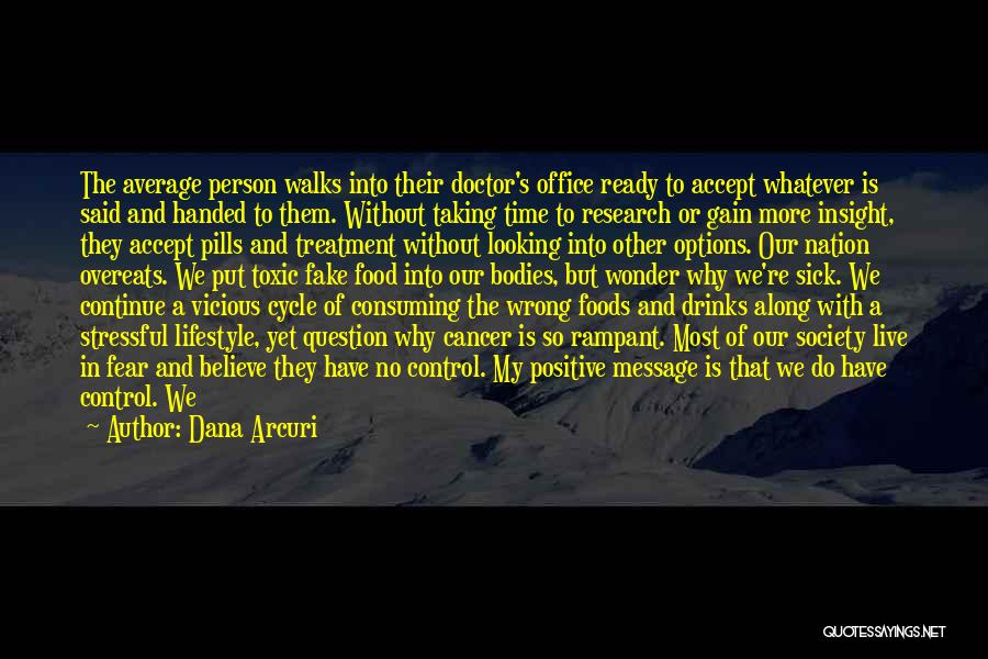 Health Conscious Quotes By Dana Arcuri