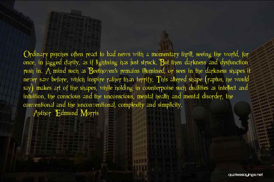 Health Conscious Quotes By Edmund Morris