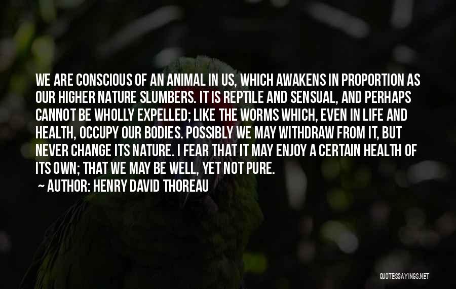 Health Conscious Quotes By Henry David Thoreau