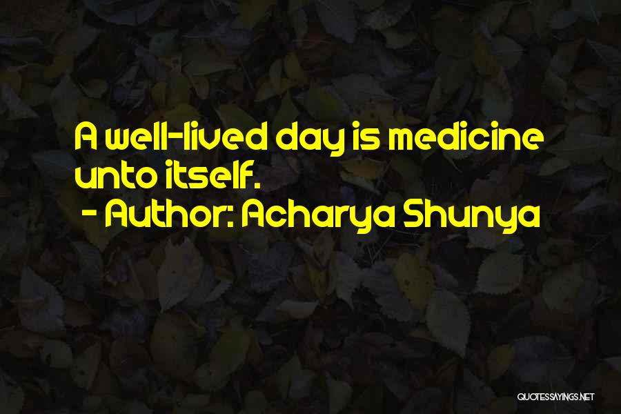 Health Day Quotes By Acharya Shunya