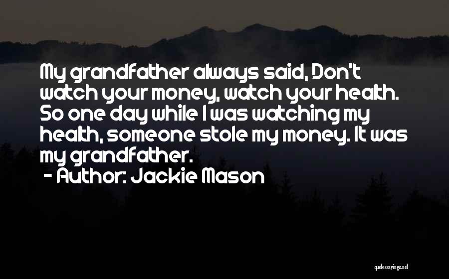 Health Day Quotes By Jackie Mason