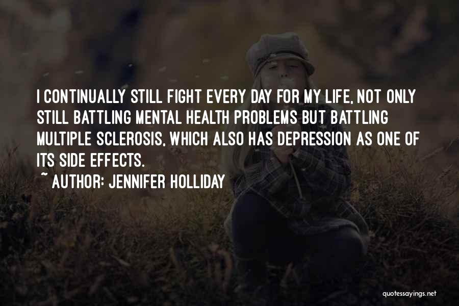 Health Day Quotes By Jennifer Holliday